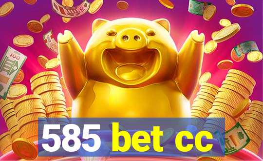 585 bet cc